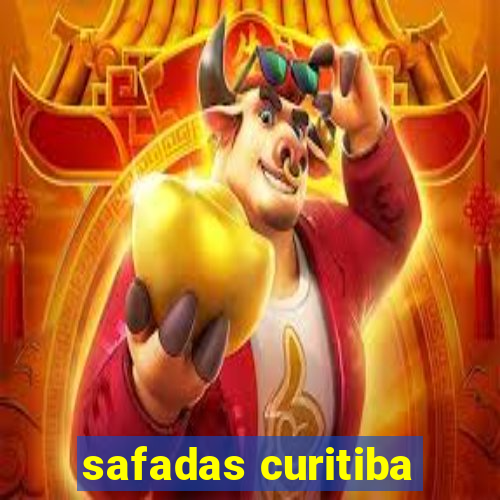 safadas curitiba